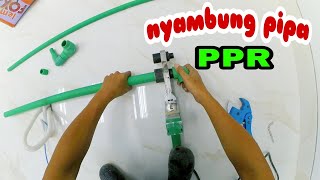 Cara menyambung pipa PPR || Instalasi plumbing