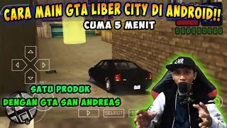 Cara Main Game Gta Liberty City Stories Di ANDROID!! screenshot 5