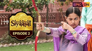Siyaasat | Tv Show | Watch it on EPIC ON