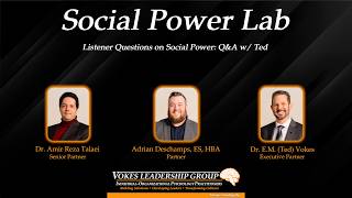 Social Power Lab - Listener Questions on Social Power: Q&A w/ Ted