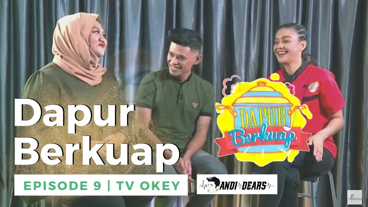 Dapur Berkuap: Andi Bernadee | Andi Dears Official