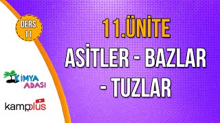  61 Gün Kampplus Ders 11 Asitler - Bazlar - Tuzlar 11 Üni̇te Kimya Adası 