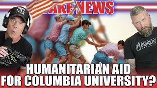 Humanitarian Aid For Columbia University? - Drinkin&#39; Bros Fake News 307