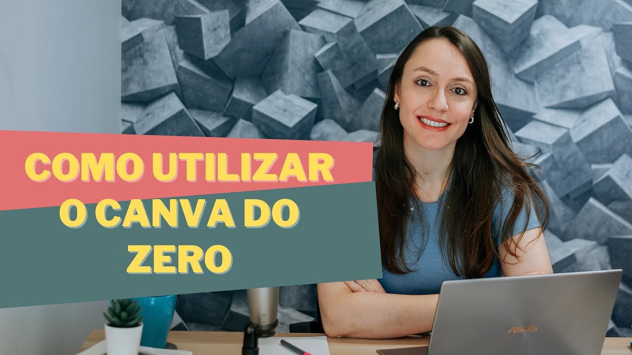 Como utilizar o CANVA do zero - AULA COMPLETA SOBRE A PLATAFORMA CANVA ...