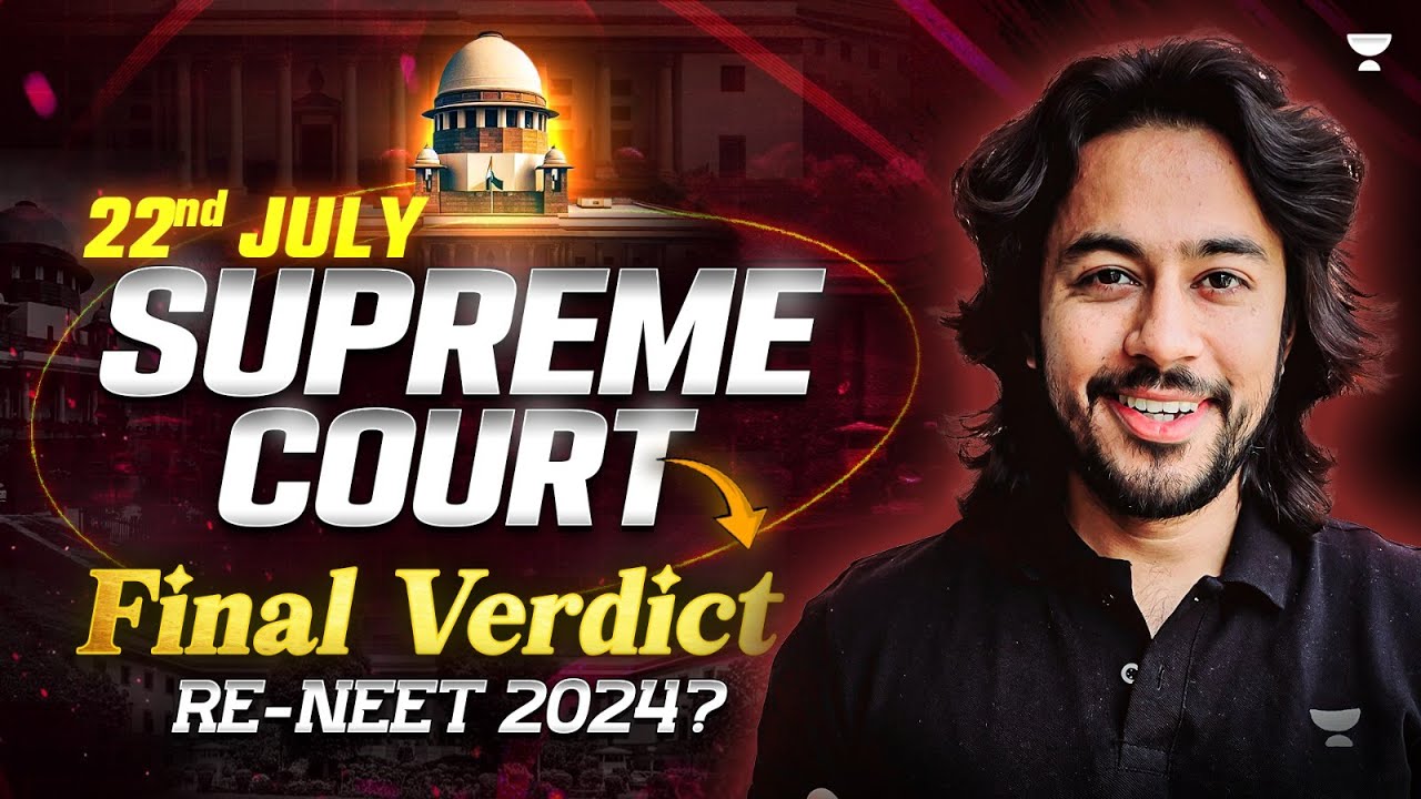 22nd July Supreme Court NEET Latest News Part 2 NEET 2024 Supreme
