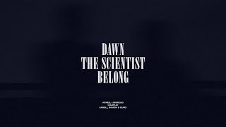 Dawn / The Scientist / Belong Resimi