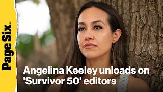 'Survivor' star Angelina Keeley unloads on Season 50 editors: 'Poor job telling female stories'