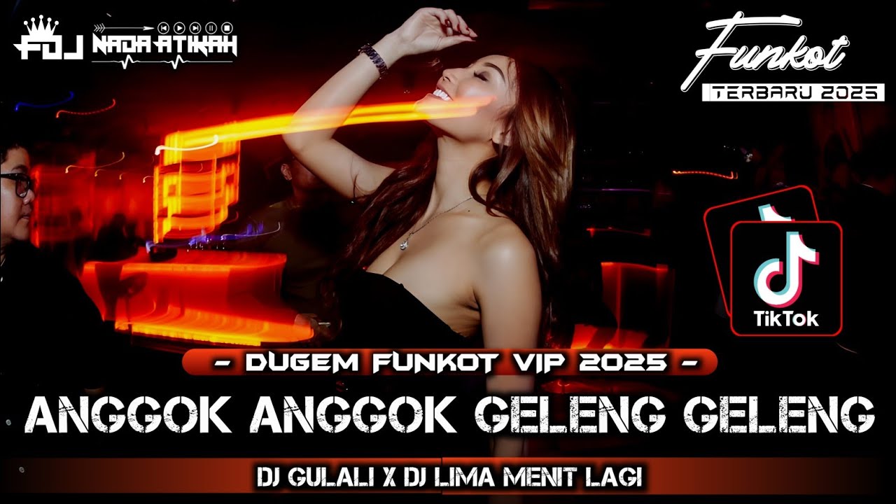 DUGEM FUNKOT VIP 2025 DJ ANGGOK ANGGOK GELENG GELENG DJ GULALI @FDJNADAATIKAH 
