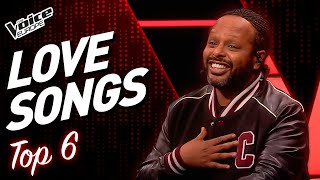 Fall in Love with these LOVE SONGS Blind Auditions! | TOP 6 (Part 2)