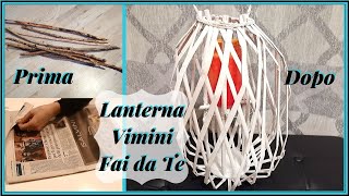 LANTERNA FAI DA TE in vimini | con giornali | DIY | Giulia Pollon