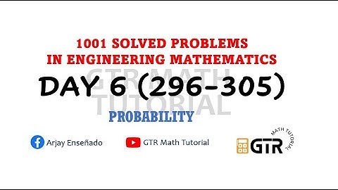 Probability | 1001 SOLVED PROBLEMS IN ENGINEERING MATHEMATICS | Day 6 #296-305