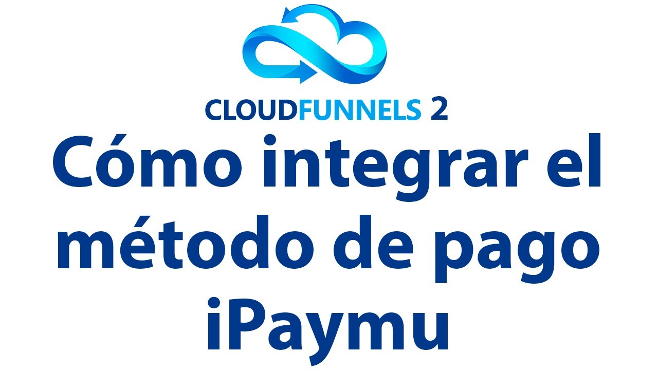 Como Integrar el método de pago iPaymu en CloudFunnels