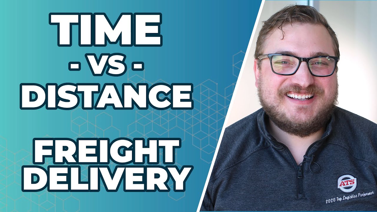 Video] How Does Distance Impact Freight Delivery Timing?