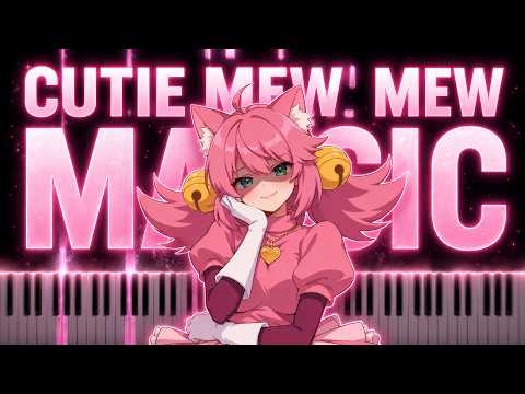 Cutie Mew Mew Magic (Very Hard Piano Version) - 96c Music