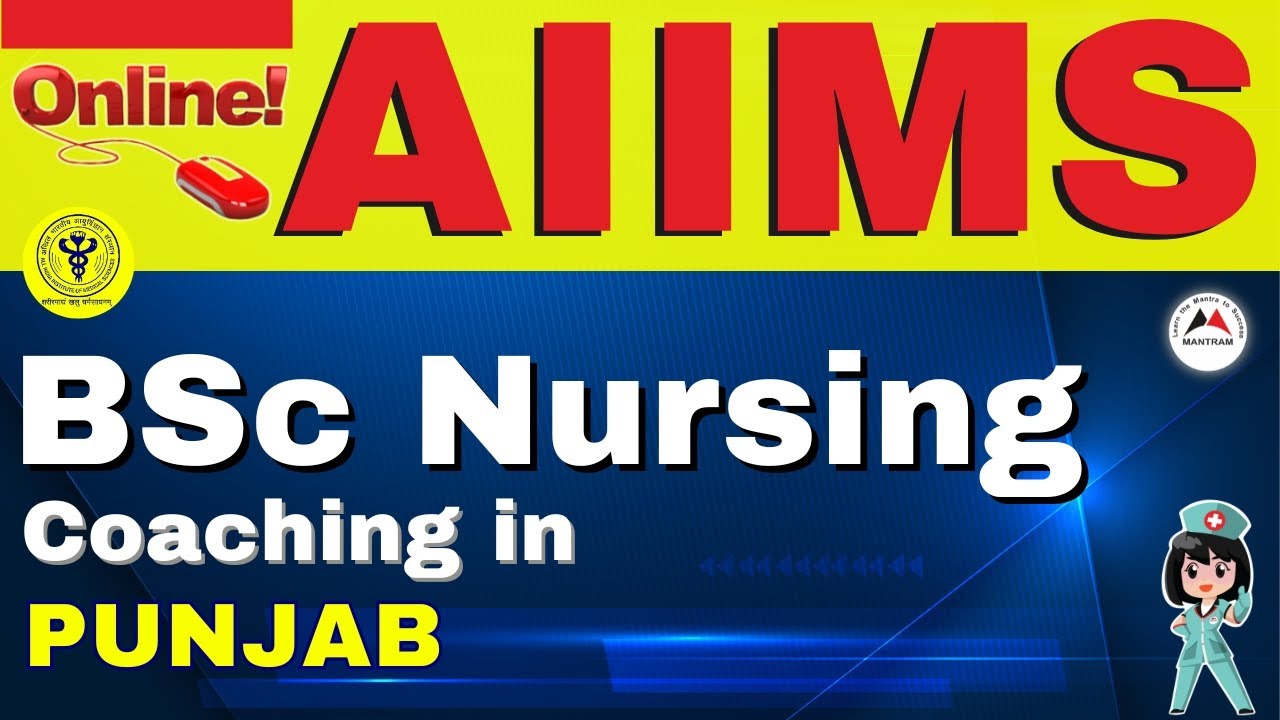 Online AIIMS BSc Nursing Coaching in Punjab