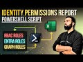 Build a Report on Azure, Entra &amp; M365 Permissions!