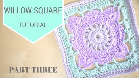 CROCHET: Willow Square PART 3 | Bella Coco