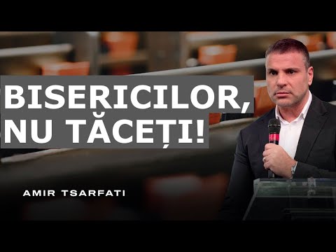 Amir Tsarfati: Bisericilor, nu tăceți!