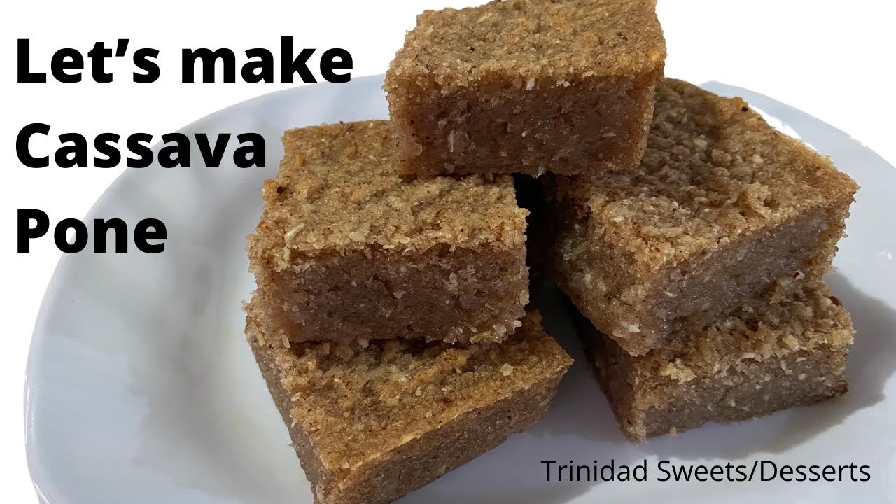 How To Make Trinidad Cassava Pone (Yuca Cake) Trinidad Desserts