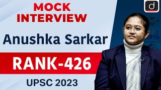 UPSC Result 2023 | Anushka Sarkar | Rank – 426 | Mock Interview | Drishti IAS English