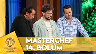 Masterchef Türkiye All Star 14 Bölüm