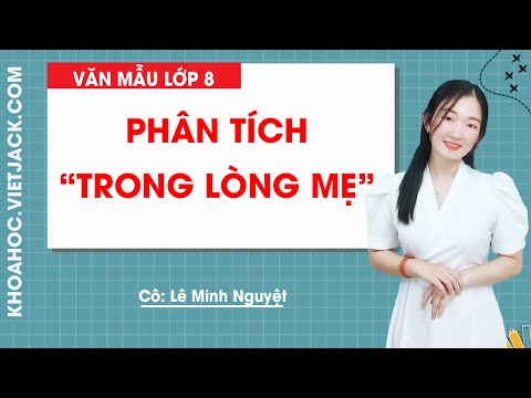 Video Phân tích đoạn trích Trong lòng mẹ của Nguyên Hồng -... - YouTube