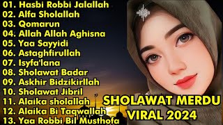 SHOLAWAT MERDU VIRAL 2024 || HASBI ROBBI JALALLAH, ALFA SHOLALLAH || SHOLAWAT MERDU VIRAL