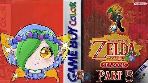 The Legend of Zelda: Oracle of Seasons [Part 5]