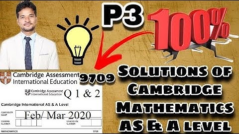 (Part 1) Cambridge AS & A Level |9709/32 |Ques 1/2| Pure Mathematics 3 Feb/March 2020 Solution.