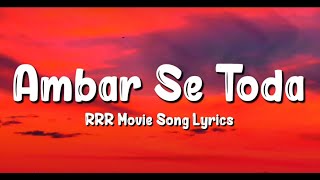 Ambar Se Toda {Lyrics} Song In Hindi Version movie RRR | Music Lyrics |
