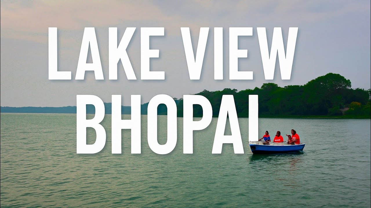 Lake View Bhopal | The City Of Lakes | Travel Vlog ...