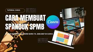 HOW TO MAKE A NEW STUDENT ADMISSION SYSTEM (SPMB) BANNER FOR THE 2026-2027 ACADEMIC YEAR ON CANVA