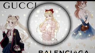 Nightcore-Gucci Balenciaga(Inna) Resimi