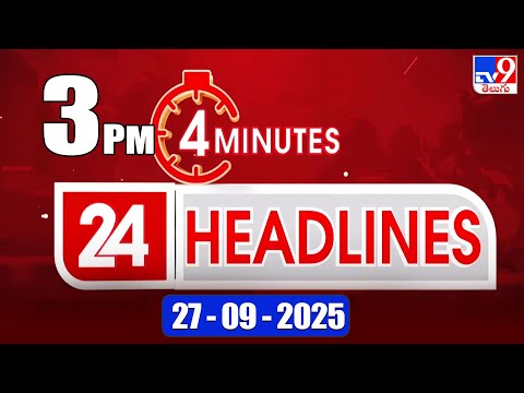 4 Minutes 24 Headlines | 3PM | 27-09-2025 - TV9 - TV9