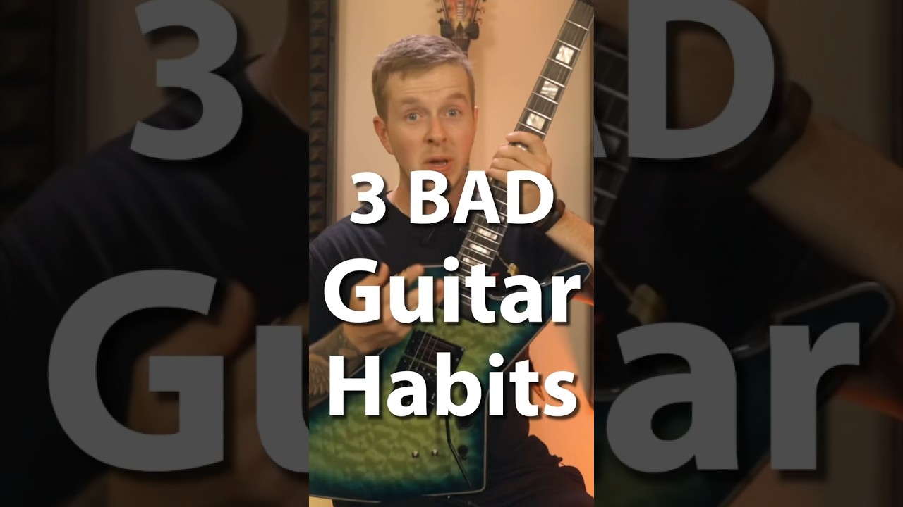 ❌ 3 BAD guitar habits
