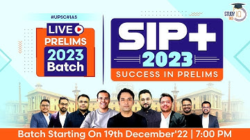 UPSC IAS SIP+ Prelims 2023 Live Batch | Gateway to Crack Prelims 2023