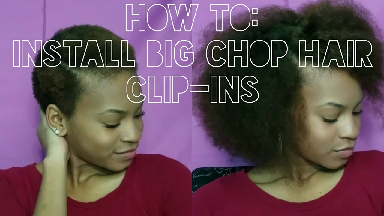 HOW TO: Install Big Chop Hair Clip Ins - YouTube