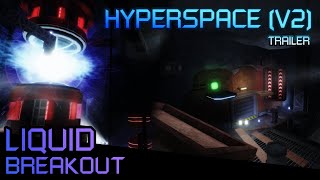 LB: HYPERSPACE V2 // TRAILER