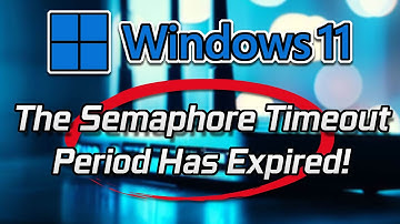 Error 0x80070079: The Semaphore Timeout Period Has Expired [Tutorial]