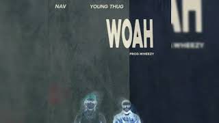 NAV – WOAH feat. Young Thug (Clean Version)