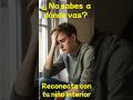 La razón secreta por la que no sabes qué hacer con tu vida #LifeDirection #InnerChild