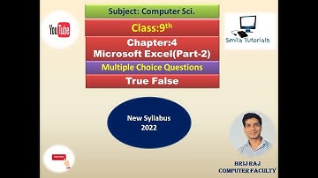Class:9th Ch:4 Microsoft Excel(Part-2) Multiple Choice Questions and  True False. New Syllabus 2022