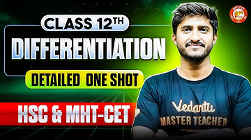 Differentiation Full Chapter in One Shot | Class 12 | HSC Board + MHT-CET | Govind Sir