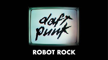 Daft Punk - Robot Rock (Official Audio)