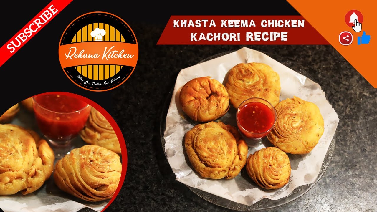 Keema Kachori Recipe Khasta Keema Chicken Kachori Rehana Kitchen