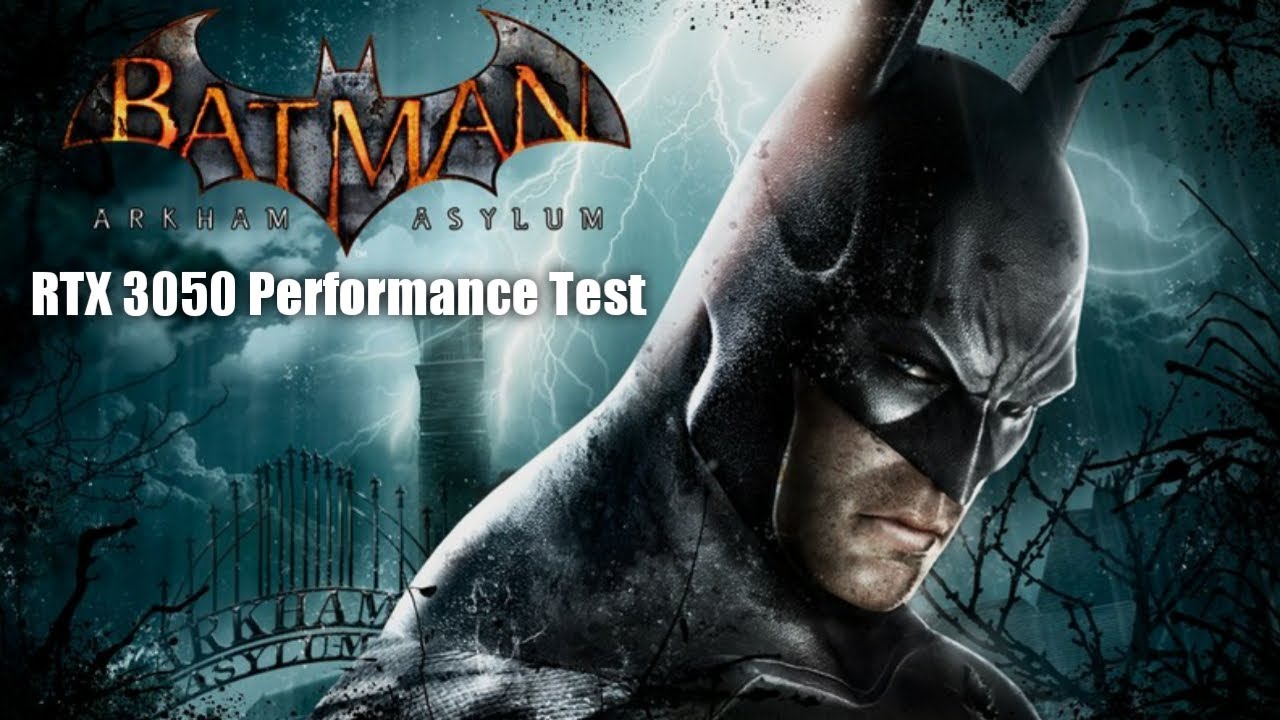 Batman Arkham Asylum - Acer Nitro 5 i5 11400H RTX 3050 Ultra Settings  Gameplay - YouTube