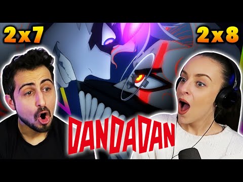 WHAT WAS THAT CLIFFHANGER?! *DAN DA DAN* ダンダダン 2x7 & 2x8 REACTIONS!