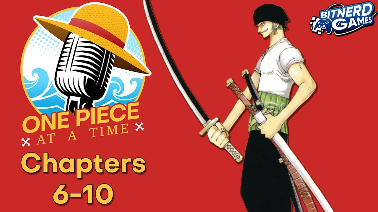 One Piece at a Time Episode 2: Chapters 6-10 (Podcast)