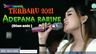 TERBARU 2021 - ADEPANA RABINE  (dian anic ) COVER DESY PARASWATI - MANGGUNG ONLINE