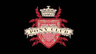 Pony Club - CCTV